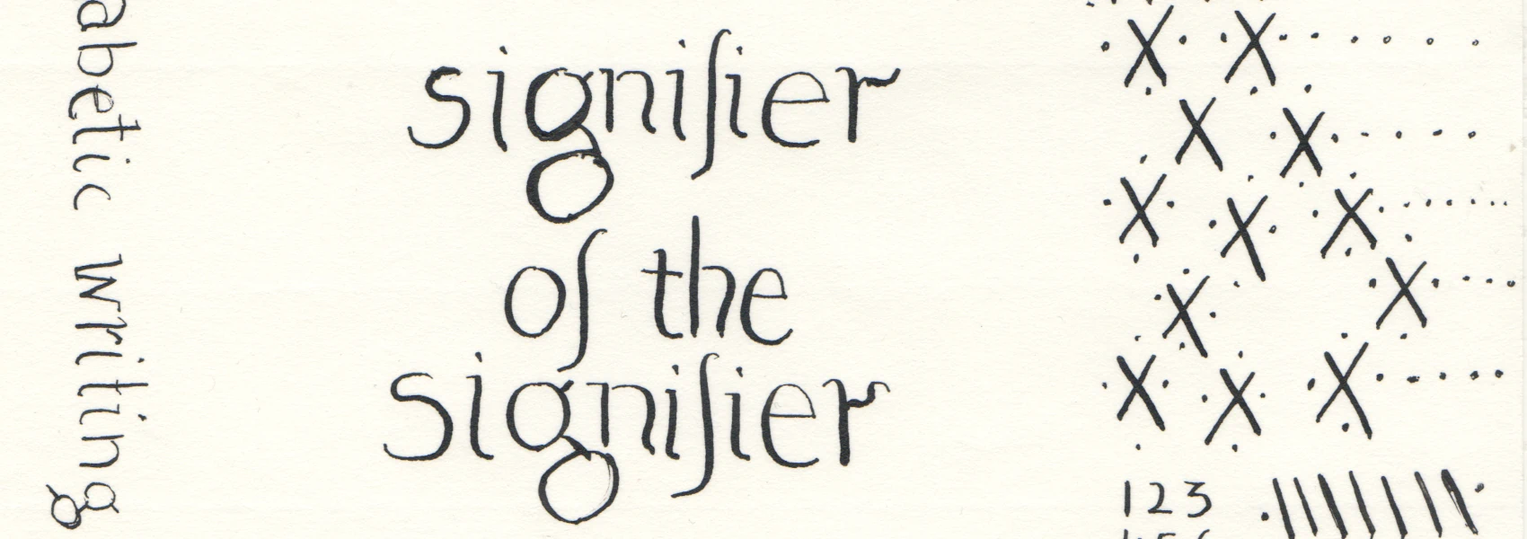 Calligraphy text reading Signifier of the Signifier with decorative squiggles.